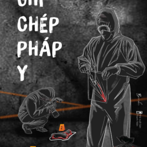 Ghi Chép Pháp Y - Những Thi Thể Không Hoàn Chỉnh