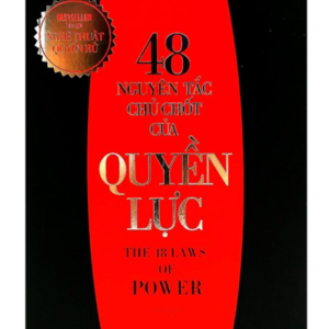 48 Nguyên Tắc Chủ Chốt Của Quyền Lực (Tái Bản 2020)