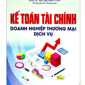 Kế Toán Tài Chính - Doanh Nghiệp Thương Mại Dịch Vụ