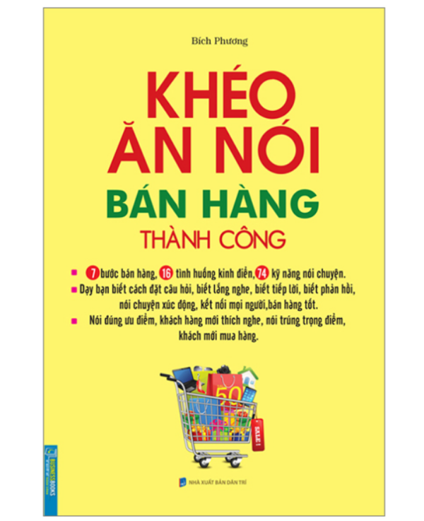 Khéo Ăn Nói Bán Hàng Thành Công (Tái Bản 2023)