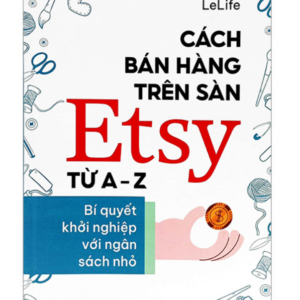 Cách Bán Hàng Trên Sàn Etsy Từ A-Z