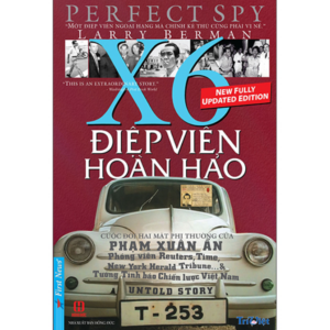 Điệp Viên Hoàn Hảo X6 - Phạm Xuân Ẩn