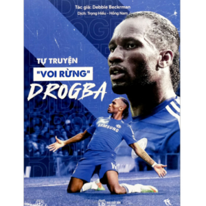 Tự Truyện "Voi Rừng" Drogba