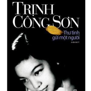 Trịnh Công Sơn - Thư Tình Gửi Một Người