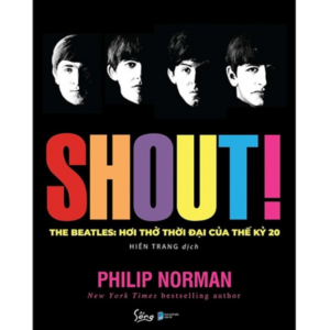 Shout! The Beatles- Hơi Thở Thời Đại Của Thế Kỷ 20