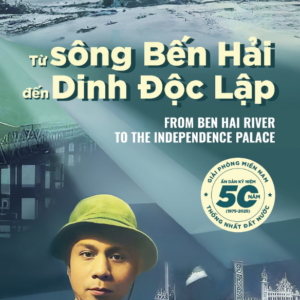 Từ Sông Bến Hải Đến Dinh Độc Lập